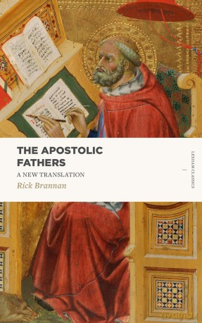 The Apostolic Fathers: A New Translation [KSIĄŻKA]