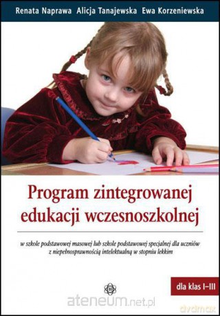 Program zintegrowanej edukacji wczesnoszkolnej [KSIĄŻKA]