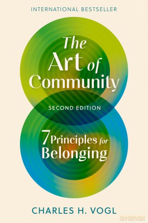 The Art of Community, Second Edition: 7 Principles for Belonging [KSIĄŻKA]