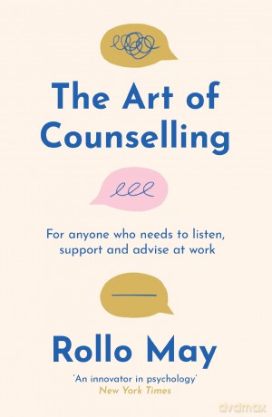 The Art of Counselling: For anyone who needs to listen, support and advise at work [KSIĄŻKA]