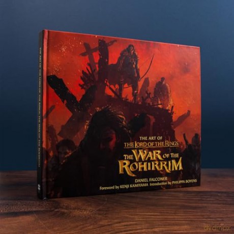 The Art of The Lord of the Rings: The War of the Rohirrim: The ultimate behind-the-scenes look at the making of the new Lord of the Rings film, The War of the Rohirrim [KSIĄŻKA]
