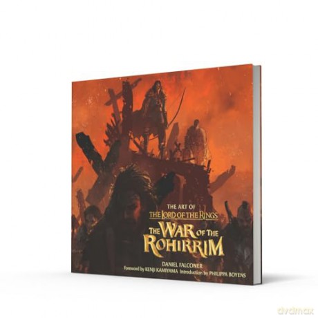 The Art of The Lord of the Rings: The War of the Rohirrim: The ultimate behind-the-scenes look at the making of the new Lord of the Rings film, The War of the Rohirrim [KSIĄŻKA]