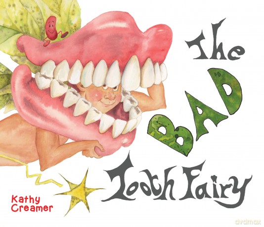 The Bad Tooth Fairy [KSIĄŻKA]