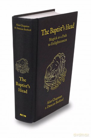 The Baptist's Head Compendium: Magick as a Path to Enlightenment [KSIĄŻKA]