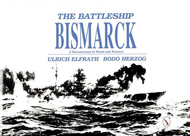 The Battleship Bismarck [KSIĄŻKA]