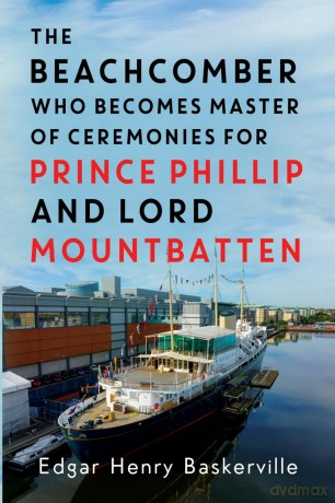 The Beachcomber who becomes Master of Ceremonies for Prince Phillip and Lord Mountbatten [KSIĄŻKA]