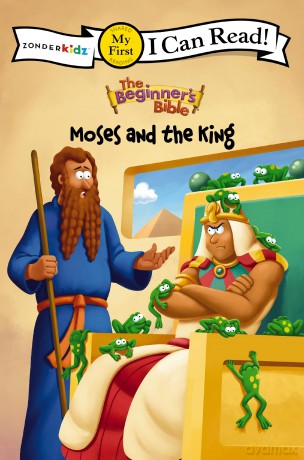 The Beginner's Bible Moses and the King: My First [KSIĄŻKA]