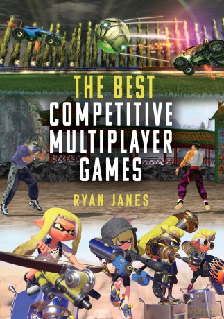 The Best Competitive Multiplayer Games [KSIĄŻKA]