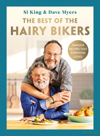 The Best of the Hairy Bikers: Timeless recipes that everyone loves [KSIĄŻKA]