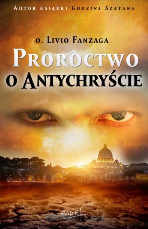 Proroctwo o Antychryście [KSIĄŻKA]