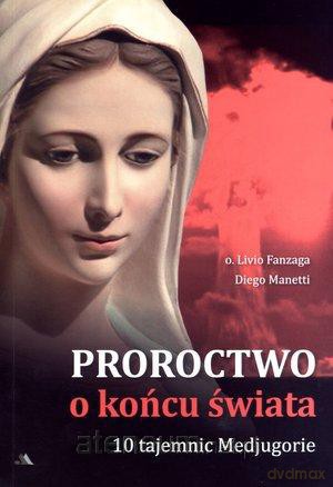 Proroctwo o końcu świata [KSIĄŻKA]