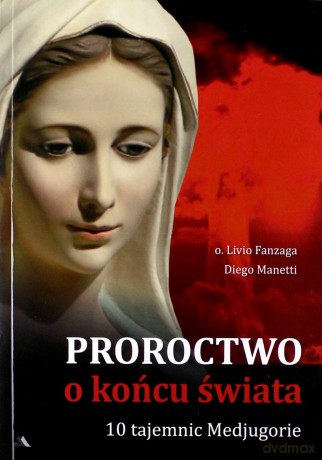 Proroctwo o końcu świata [KSIĄŻKA]