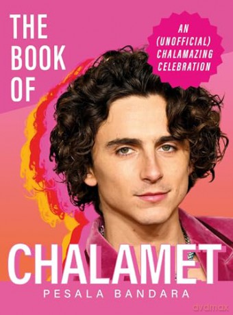 The Book of Chalamet: A Chalamazing [KSIĄŻKA]