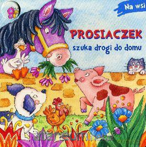 Prosiaczek szuka drogi do domu [KSIĄŻKA]