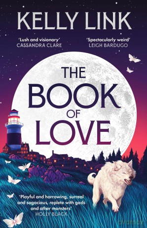 The Book of Love: by Kelly Link [KSIĄŻKA]