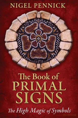 The Book of Primal Signs: The High Magic of Symbols [KSIĄŻKA]