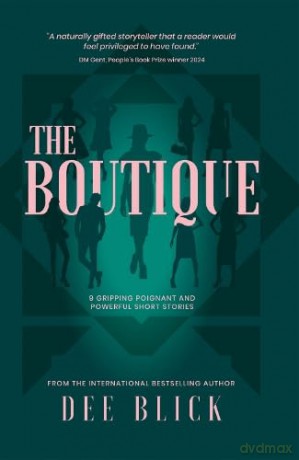 The Boutique: 9 GRIPPING POIGNANT AND POWERFUL SHORT STORIES [KSIĄŻKA]