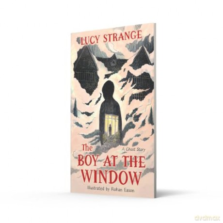 The Boy at the Window: The chilling new ghost story from bestselling author Lucy Strange [KSIĄŻKA]