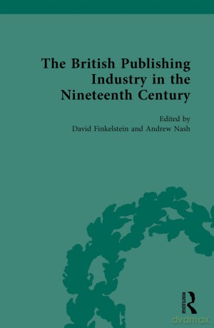 The British Publishing Industry in the Nineteenth Century [KSIĄŻKA]