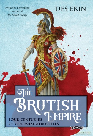 The Brutish Empire: Four Centuries of Colonial Atrocities [KSIĄŻKA]