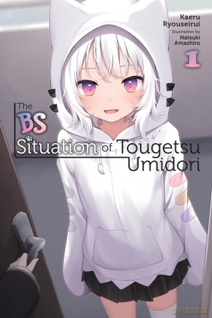 The BS Situation of Tougetsu Umidori, Vol. 1 [KSIĄŻKA]