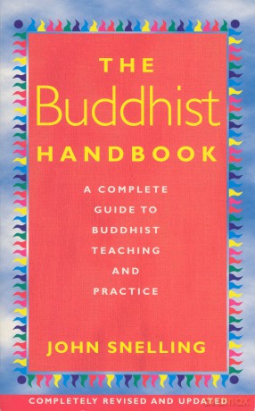 The Buddhist Handbook: A Complete Guide to Buddhist Teaching and Practice [KSIĄŻKA]