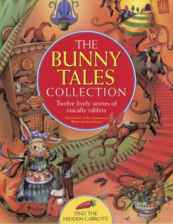 The Bunny Tales Collection: Twelve Lively Stories of Rascally Rabbits [KSIĄŻKA]
