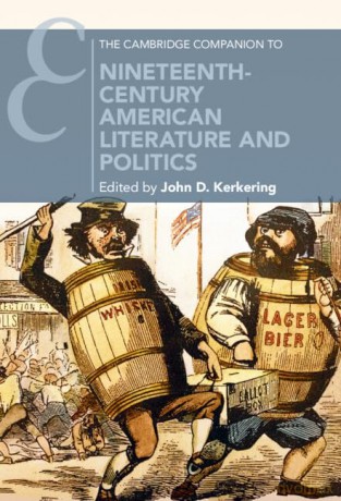 The Cambridge Companion to Nineteenth-Century American Literature and Politics [KSIĄŻKA]