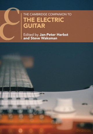 The Cambridge Companion to the Electric Guitar [KSIĄŻKA]