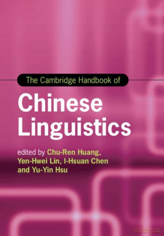 The Cambridge Handbook of Chinese Linguistics [KSIĄŻKA]