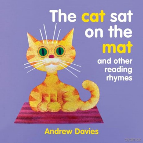 The Cat Sat on the Mat: and other reading rhymes [KSIĄŻKA]