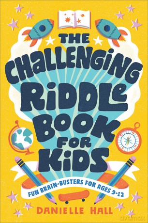 The Challenging Riddle Book for Kids: Fun Brain-Busters for Ages 9-12 [KSIĄŻKA]