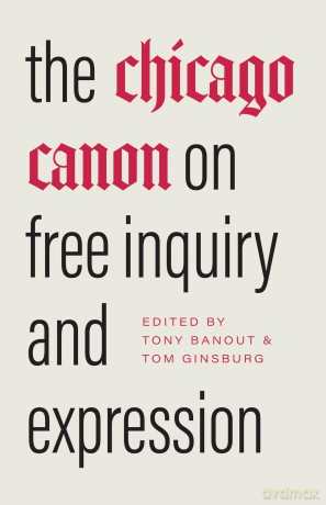 The Chicago Canon on Free Inquiry and Expression [KSIĄŻKA]