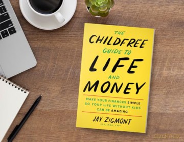 The Childfree Guide to Life and Money: Make Your Finances Simple So Your Life Without Kids Can Be Amazing [KSIĄŻKA]