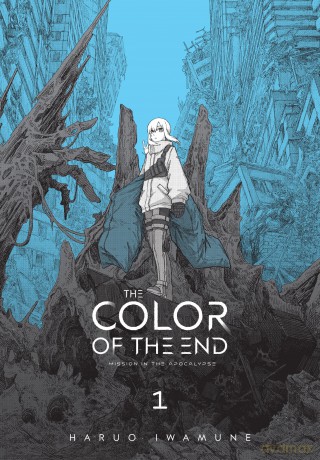 The Color of the End: Mission in the Apocalypse, Vol. 1: Volume 1 [KOMIKS]