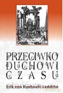 Przeciwko duchowi czasu [KSIĄŻKA]