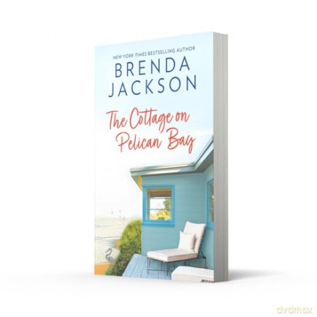The Cottage On Pelican Bay: A must-read for fans of small-town, no-strings and second chance romance in 2025: Book 7 [KSIĄŻKA]