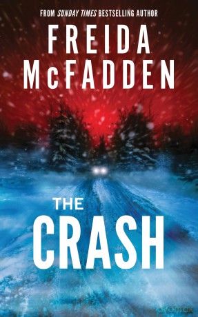 The Crash: The #1 Sunday Times Bestseller! A Pulse-Pounding Psychological Thriller from the Author of the Housemaid is Watching [KSIĄŻKA]