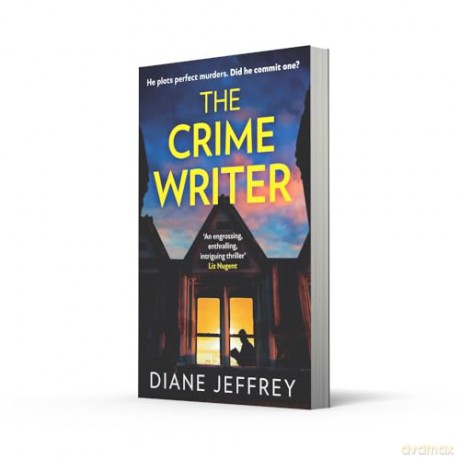 The Crime Writer: A gripping psychological suspense mystery crime thriller from the author of The Guilty Mother, new for 2025 and perfect for fans of Freida McFadden and C L Taylor! [KSIĄŻKA]