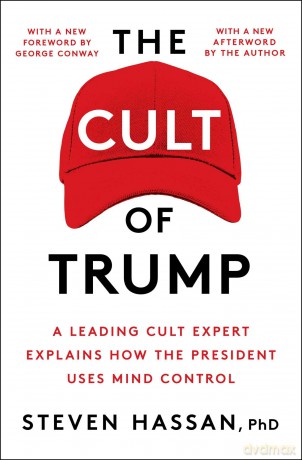 The Cult of Trump: A Leading Cult Expert Explains How the President Uses Mind Control [KSIĄŻKA]