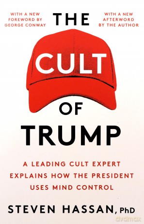 The Cult of Trump: A Leading Cult Expert Explains How the President Uses Mind Control [KSIĄŻKA]