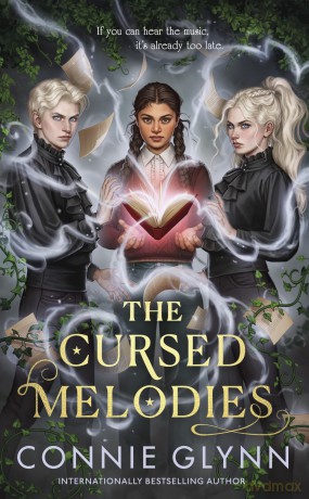 The Cursed Melodies: A dark fantasy adventure full of romance and magic [KSIĄŻKA]