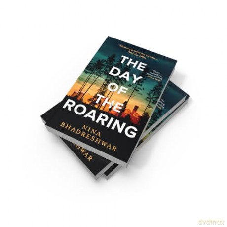 The Day of the Roaring: An award-winning debut police procedural crime thriller novel set in Sheffield new for 2025 [KSIĄŻKA]