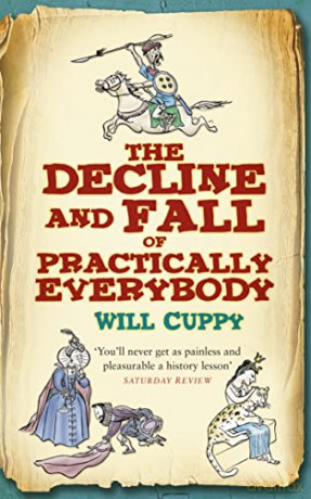 The Decline and Fall of Practically Everybody [KSIĄŻKA]