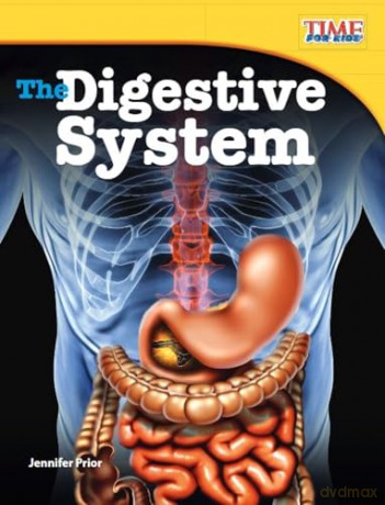 The Digestive System: Informational Text [KSIĄŻKA]