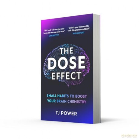 The DOSE Effect: Unlock the secret powers of dopamine, serotonin and more in this self-help guide to living a happier life from a Sunday Times Bestselling neuroscientist - new for 2025! [KSIĄŻKA]