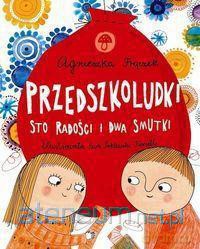 Przedszkoludki. Sto radości i dwa smutki [KSIĄŻKA]