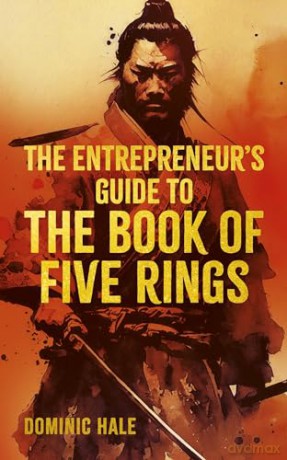 The Entrepreneur's Guide to the Book of Five Rings [KSIĄŻKA]