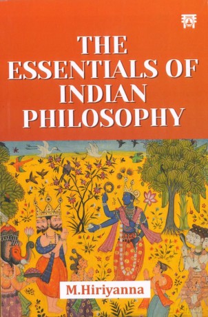The Essentials of Indian Philosophy [KSIĄŻKA]