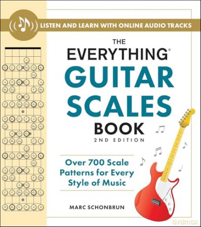 The Everything Guitar Scales Book, 2nd Edition: Over 700 Scale Patterns for Every Style of Music [KSIĄŻKA]